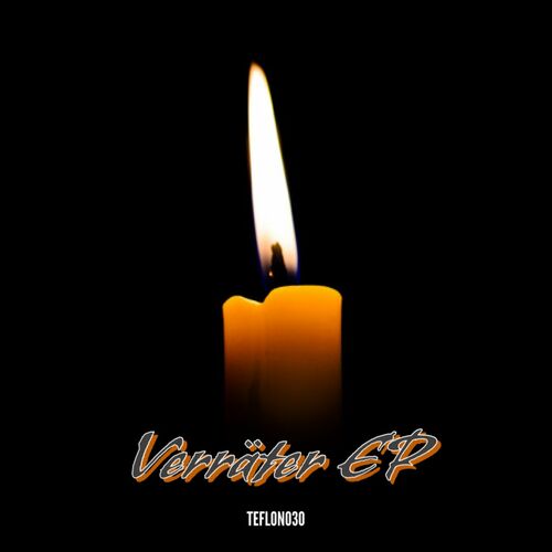 Teflon030 - Verräter EP (2022)