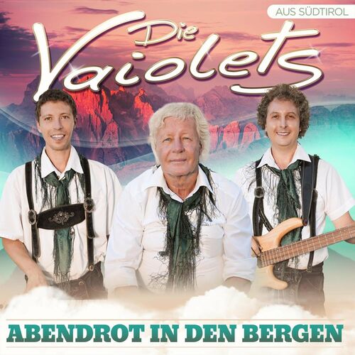Die Vaiolets - Abendrot in den Bergen (2022)