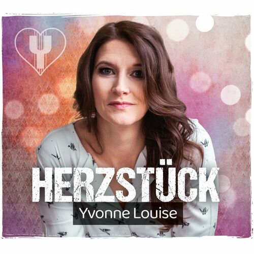 Yvonne Louise - Herzstück (2022)