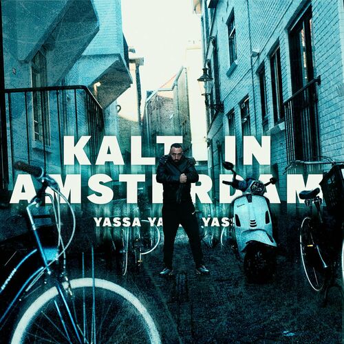 Yassa - Kalt in Amsterdam (2022)