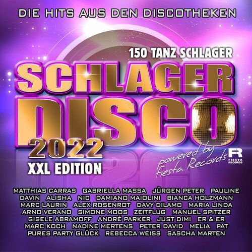 Schlagerdisco 2022 - Die Hits aus den Discotheken (XXl Edition - 150 Tanzschlager) (2022)