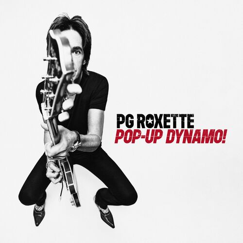 PG Roxette - Pop-Up Dynamo! (Bonus Tracks Version) (2022)