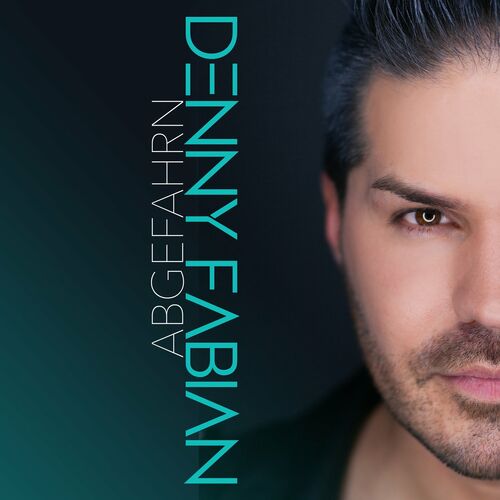 Denny Fabian - Abgefahrn (2022)