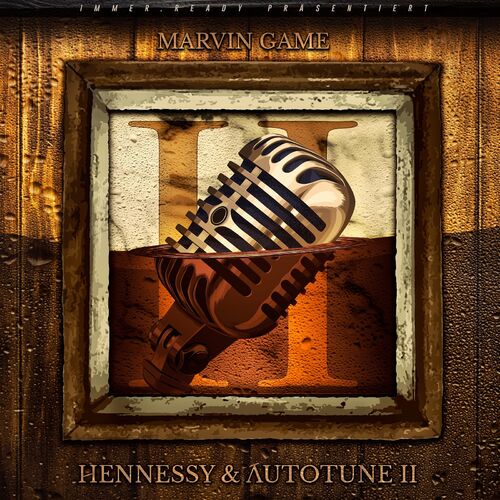 Marvin Game - Hennessy & Autotune 2 (2022)