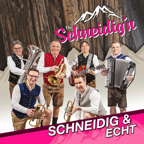 Die Schneidig'n - Schneidig & echt (2023)