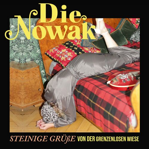 Die Nowak - Steinige Grüße von der grenzenlosen Wiese (2023)