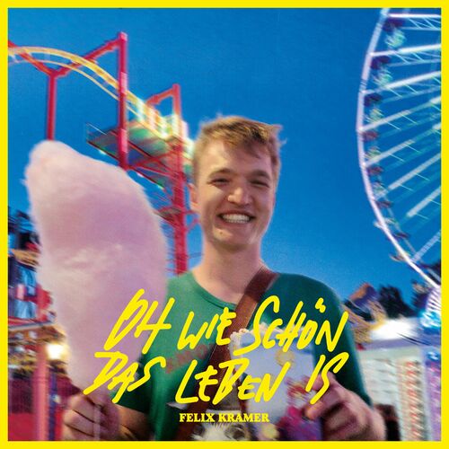 Felix Kramer - Oh wie schön das Leben is (2023)