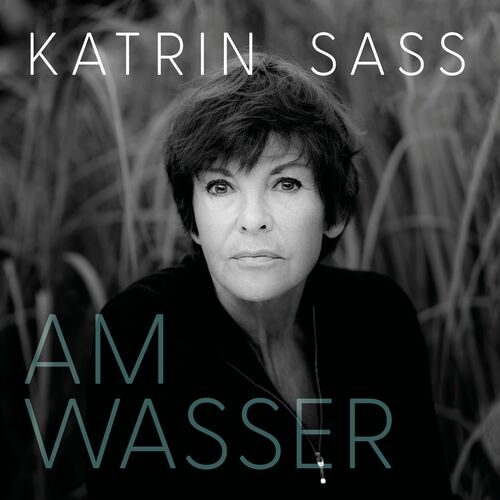 Katrin Sass - Am Wasser (2023)