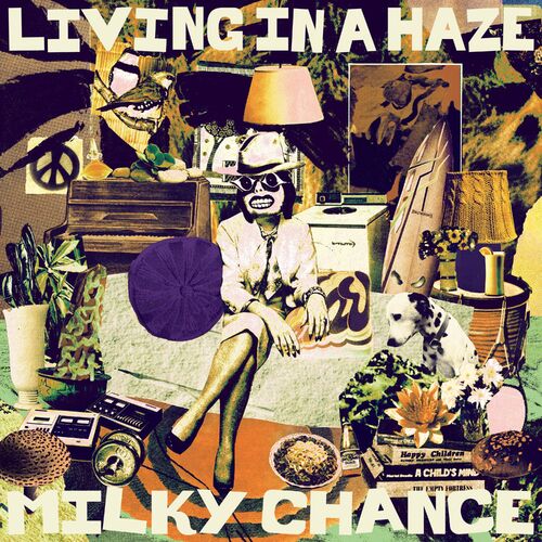 Milky Chance - Living In A Haze (2023)