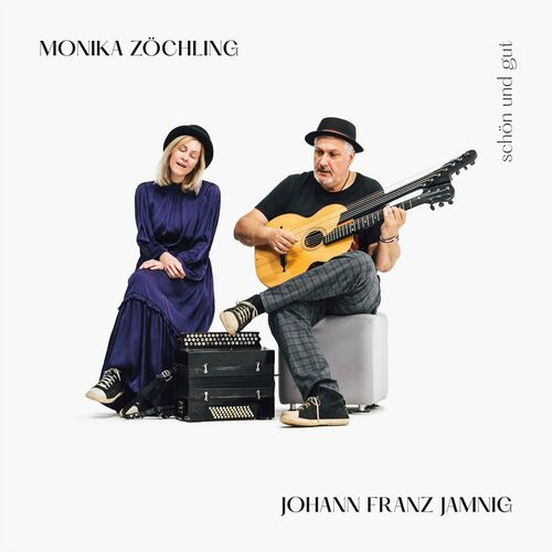 Monika Zöchling & Johann Franz Jamnig - Schön und gut (2023)