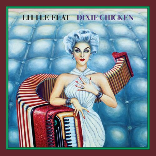 Little Feat - Dixie Chicken (Deluxe Edition) (2023)