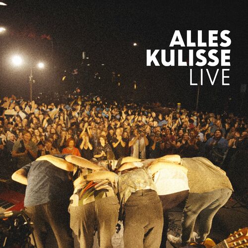 Florian Paul & Die Kapelle der letzten Hoffnung - Alles Kulisse (Live) (2023)