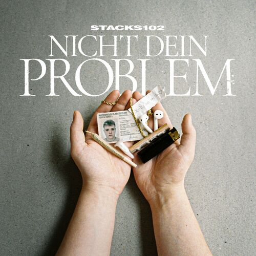 Stacks102 & 102 Boyz - NICHT DEIN PROBLEM (2023)