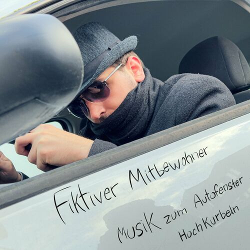 Fiktiver Mitbewohner - Musik zum Autofenster Hochkurbeln (2023)