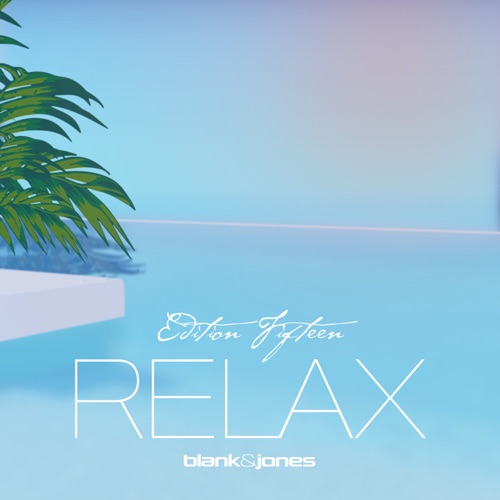 Blank & Jones - Relax Edition 15 (2024)