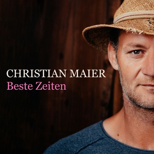 Christian Maier - Beste Zeiten (2024)
