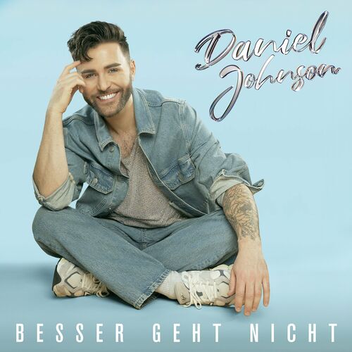 Daniel Johnson - Besser geht nicht (2024)