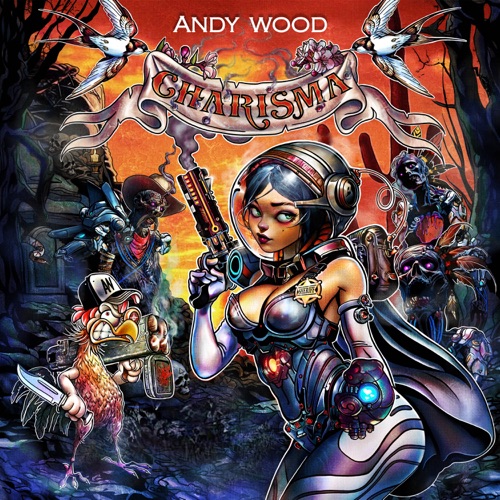 Andy Wood - Charisma (2024)