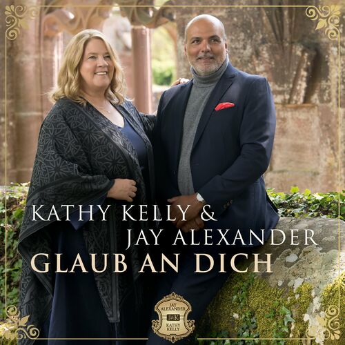 Kathy Kelly & Jay Alexander - Glaub an Dich (2024)