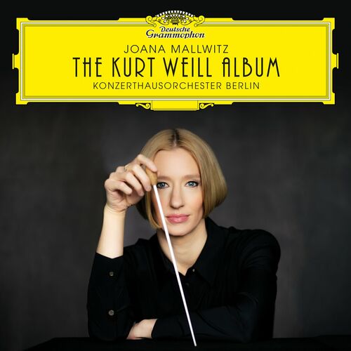Konzerthausorchester Berlin & Joana Mallwitz - The Kurt Weill Album (2024)