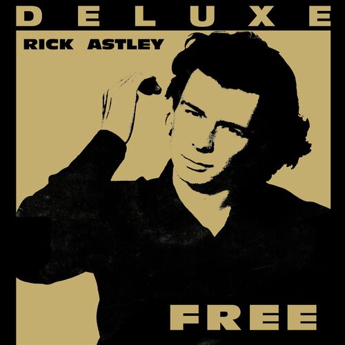 Rick Astley - Free (Deluxe Edition; 2024 Remaster) (2024)