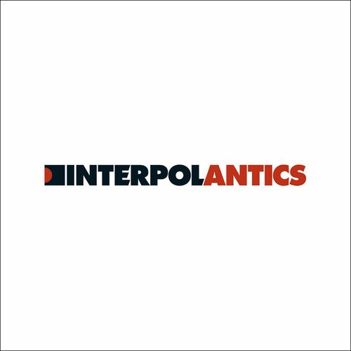 Interpol - Antics (The Twentieth Anniversary Edition) (2024)