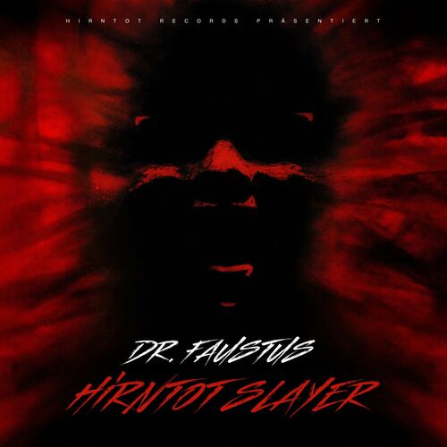 Dr. Faustus - Hirntot Slayer (2024)