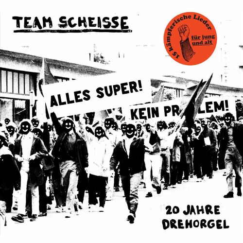 Team Scheisse - 20 Jahre Drehorgel (2025)