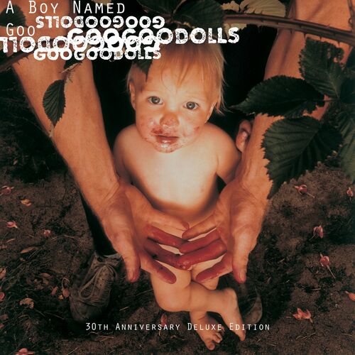 The Goo Goo Dolls - A Boy Named Goo (30th Anniversary Deluxe Edition) (2025)