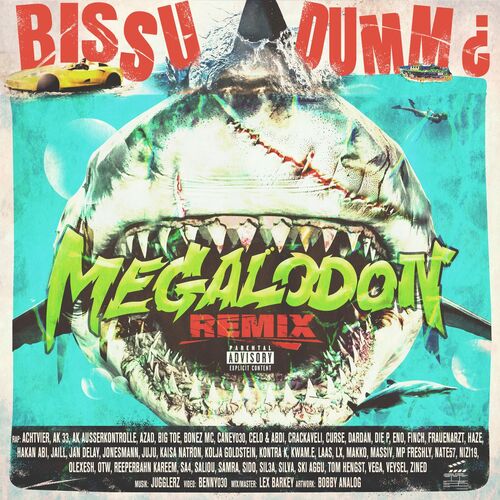 Bonez MC & Nate57 - bissu dumm ¿ MEGALODON REMIX (2025)