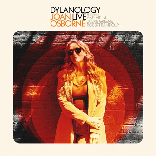 Joan Osborne - Dylanology (Live) [feat. Robert Randolph, Amy Helm & Jackie Greene] (2025)