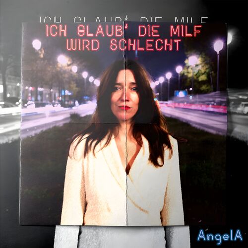 AngelA - Ich glaub' die Milf wird schlecht - EP (2025)