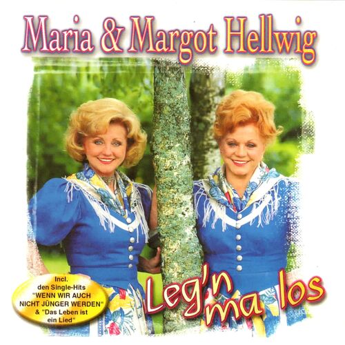 Maria & Margot Hellwig - Leg'n mal los (2025)