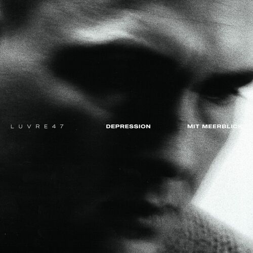LUVRE47 - DEPRESSION MIT MEERBLICK (2025)