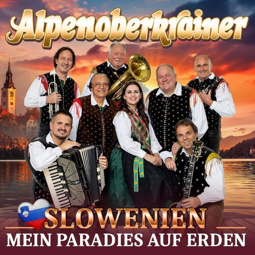 Alpenoberkrainer - Slowenien mein Paradies auf Erden (2025)