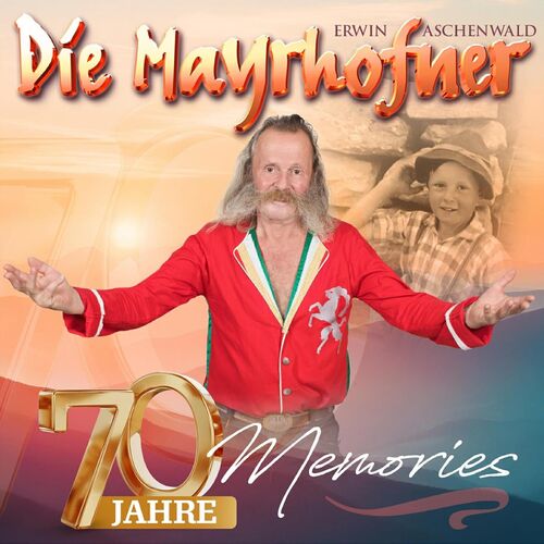 Die Mayrhofner - 70 Jahre Memories (2025)