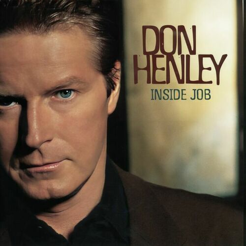 Don Henley - Inside Job (2025 Remaster) (2025)