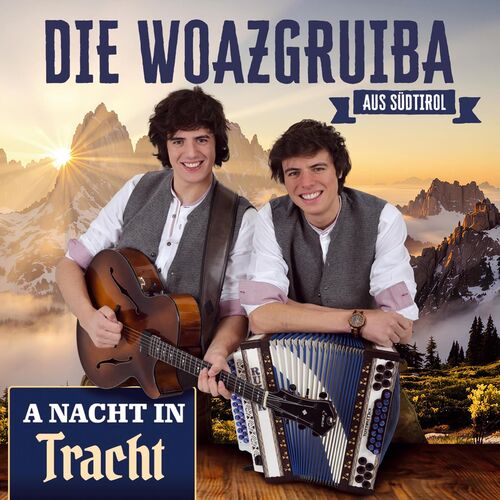 Die Woazgruiba aus Südtirol - A Nacht in Tracht (2025)