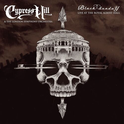 Cypress Hill & London Symphony Orchestra - Black Sunday Live At The Royal Albert Hall (2025)