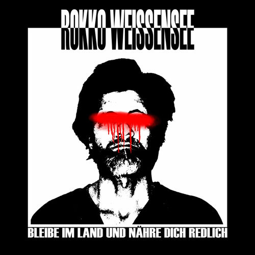 Rokko Weißensee - Bleibe im Land und nähre dich redlich (2025)