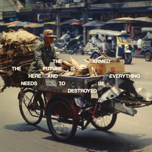 The Armed - THE FUTURE IS HERE AND EVERYTHING NEEDS TO BE DESTROYED (2025)