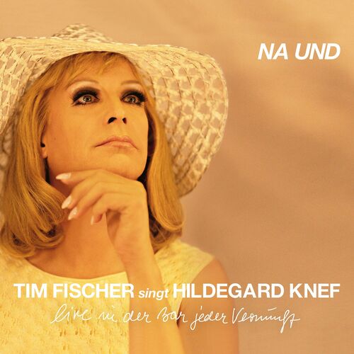 Tim Fischer - Tim Fischer singt Hildegard Knef | Na und (Live) (2025)