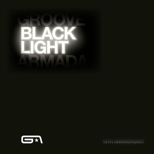 Groove Armada - Black Light 15th Anniversary (Deluxe) (2025)