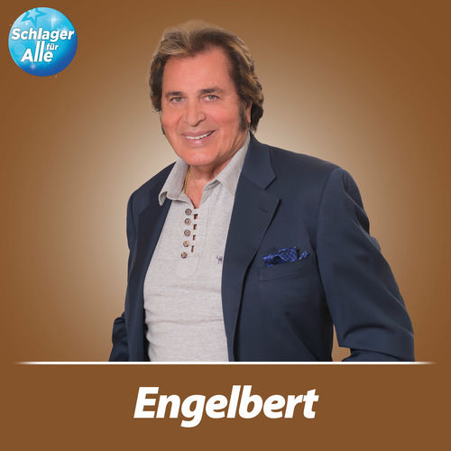 Engelbert Humperdinck - Schlager für Alle präsentiert: Engelbert (2025)