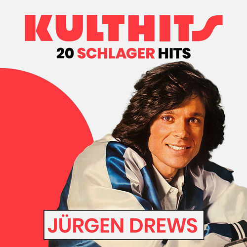 Jürgen Drews - KULTHITS: Jürgen Drews - 20 Schlager Hits (2025)