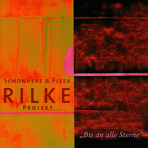 Schönherz & Fleer - Rilke Projekt: Bis an alle Sterne (2025)