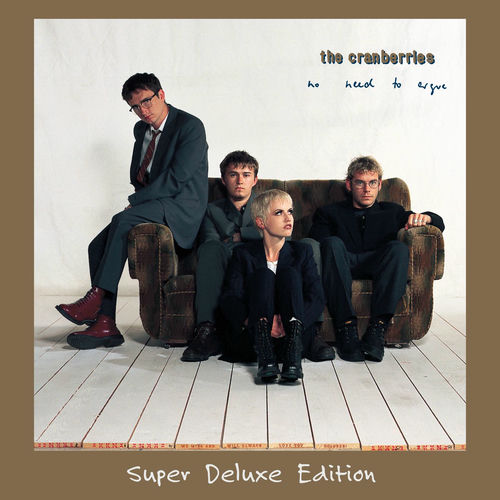 The Cranberries - No Need To Argue (30th Anniversary / Super Deluxe Edition) (2025)
