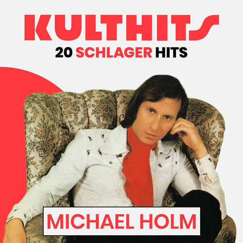 Michael Holm - KULTHITS: Michael Holm - 20 Schlager Hits (2025)
