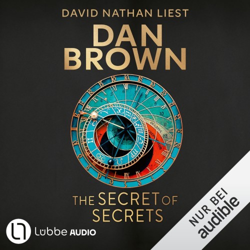 Dan Brown - Robert Langdon 06 - The Secret of Secrets (Ungekürzt)