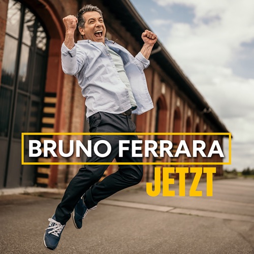 Bruno Ferrara - Jetzt (2025)